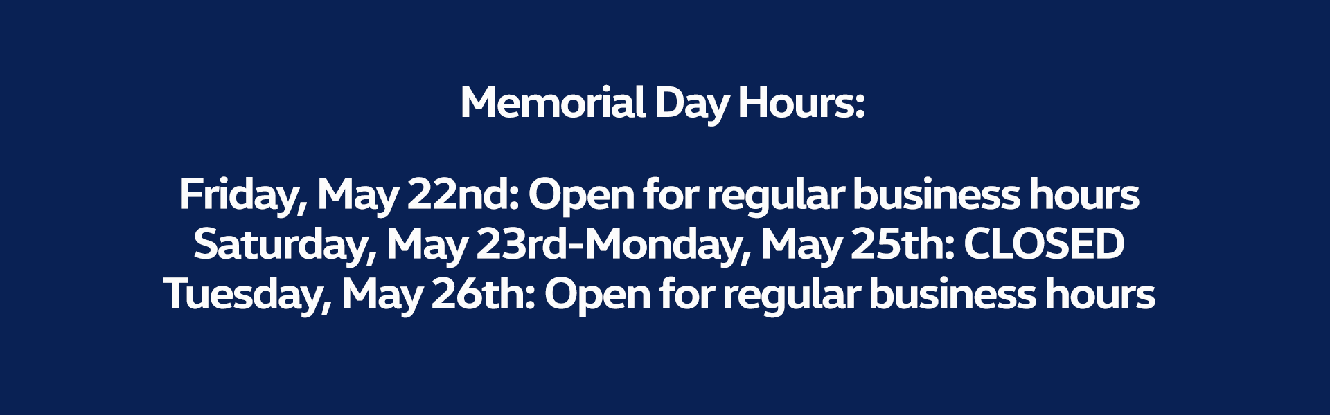 Memorial Day Hours 